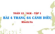 Bài 4 trang 64 Toán 12 tập 1 Cánh Diều
